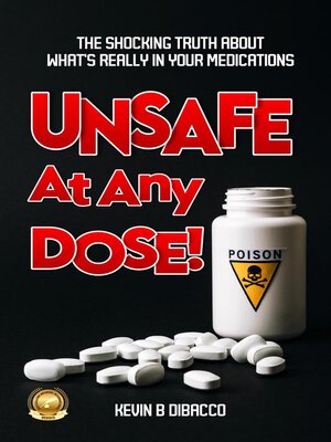 cover image of Unsafe At Any Dose